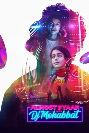 Almost Pyaar with DJ Mohabbat (2023) Hindi HDRip | Hindi Dubbed Movie – 480p